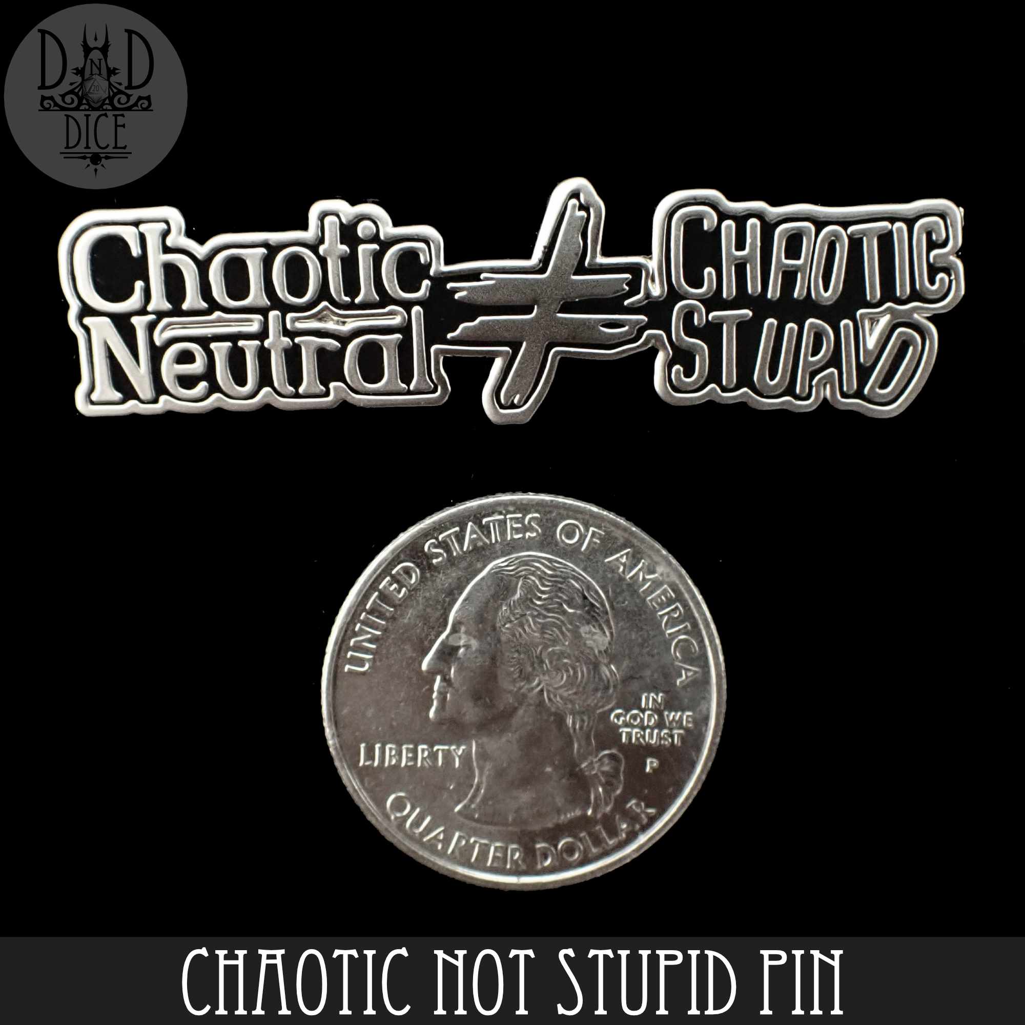Chaotic Not Stupid Enamel Pin - Image 2